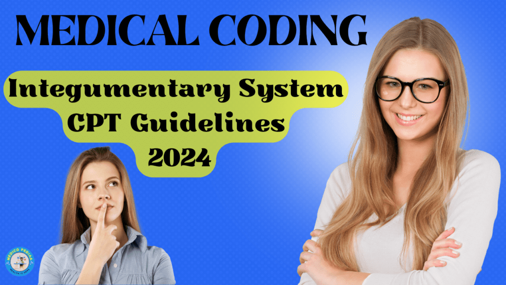 Integumentary System CPT Guidelines 2024