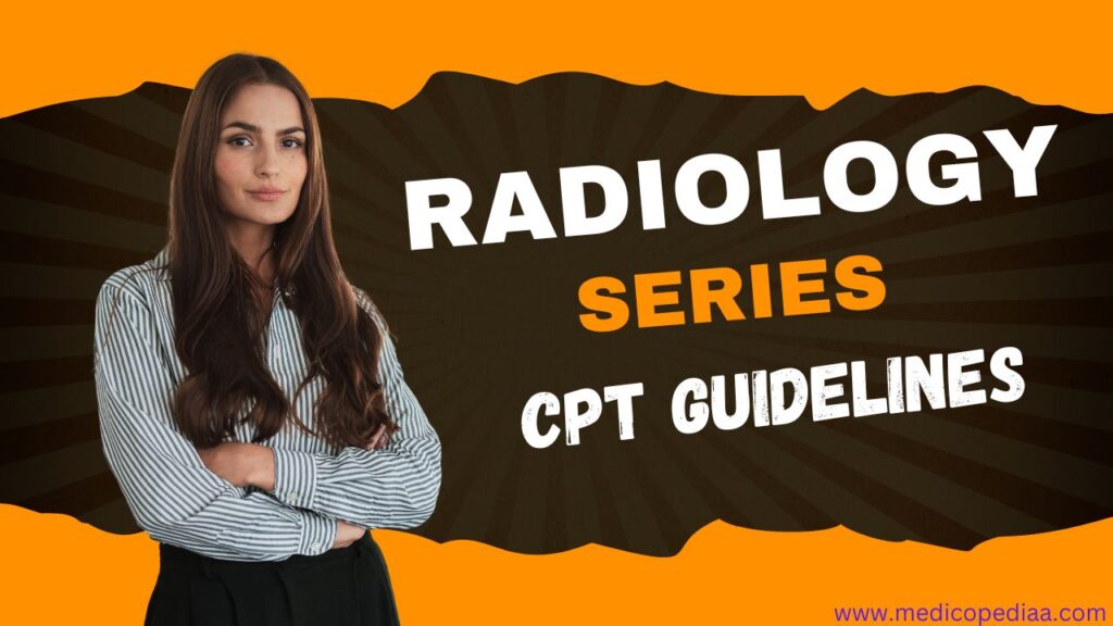 Radiology CPT Guidelines 2024