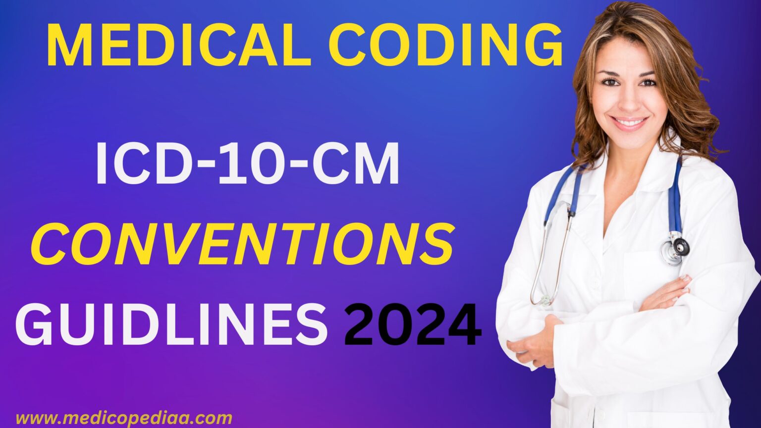 ICD-10-CM Conventions Guidlines 2024 - Medical Coding