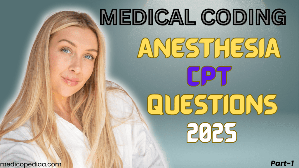 Anesthesia CPT Questions 2025