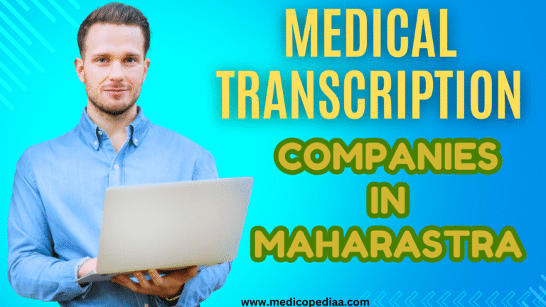 Top 10 Medical Transcription Companies in Maharashtra