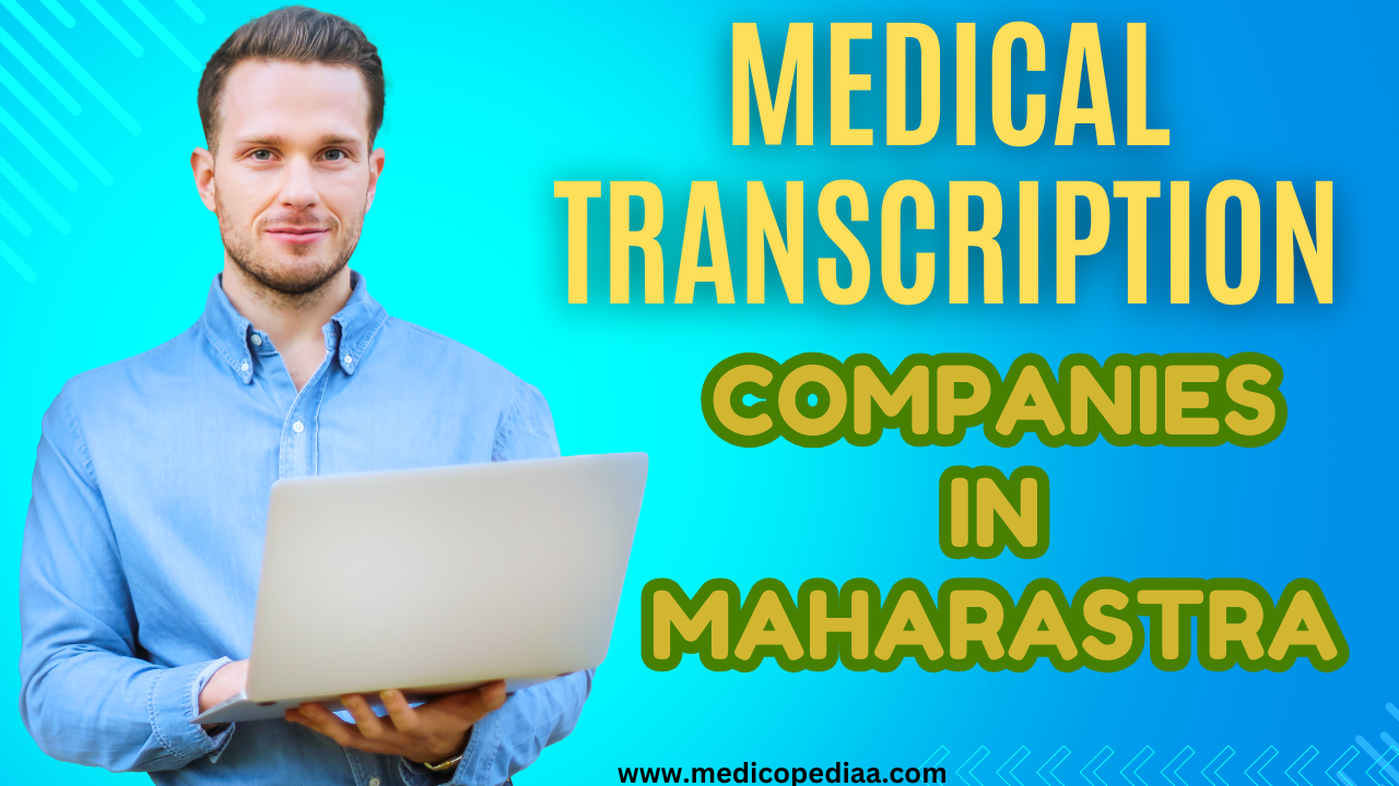 Top 10 Medical Transcription Companies in Maharashtra