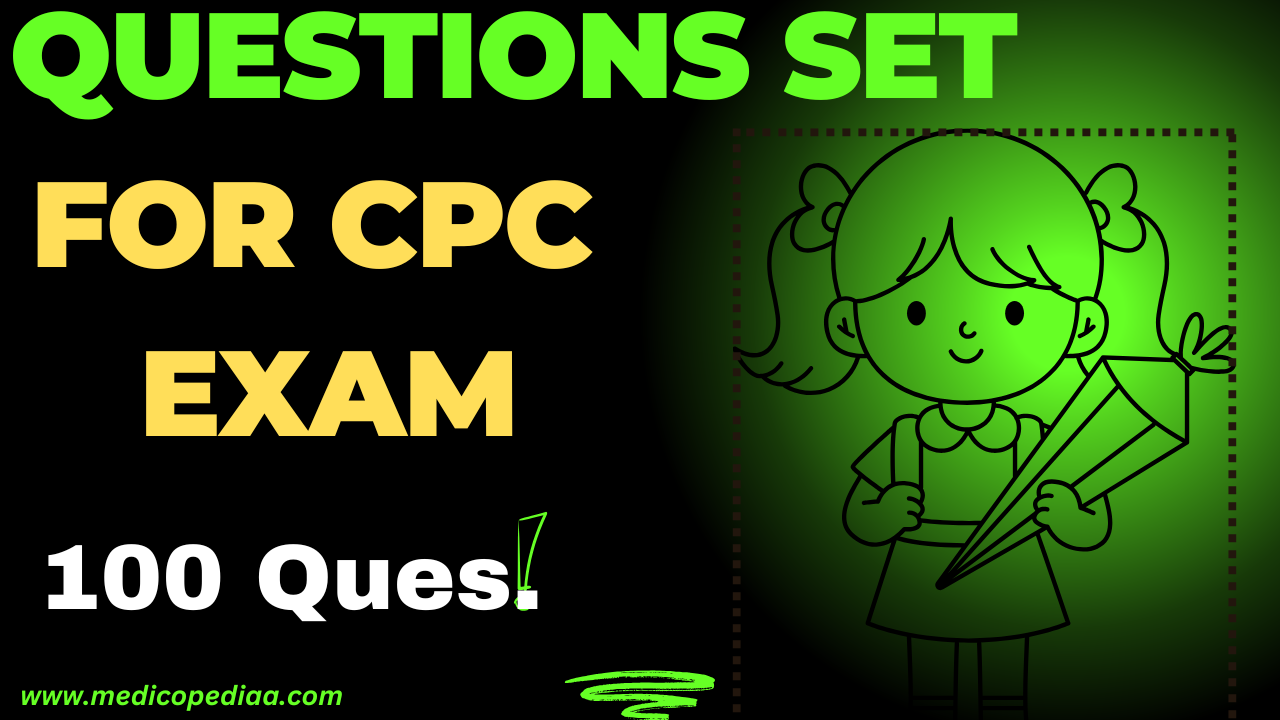Most Important Questions for CPC Exam 2025