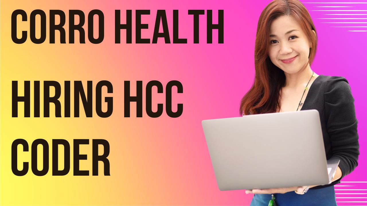 CorroHealth Hiring Experienced HCC Coders Noida