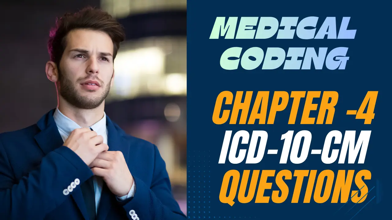 ICD 10 Chapter 4 Questions For CPC Exam