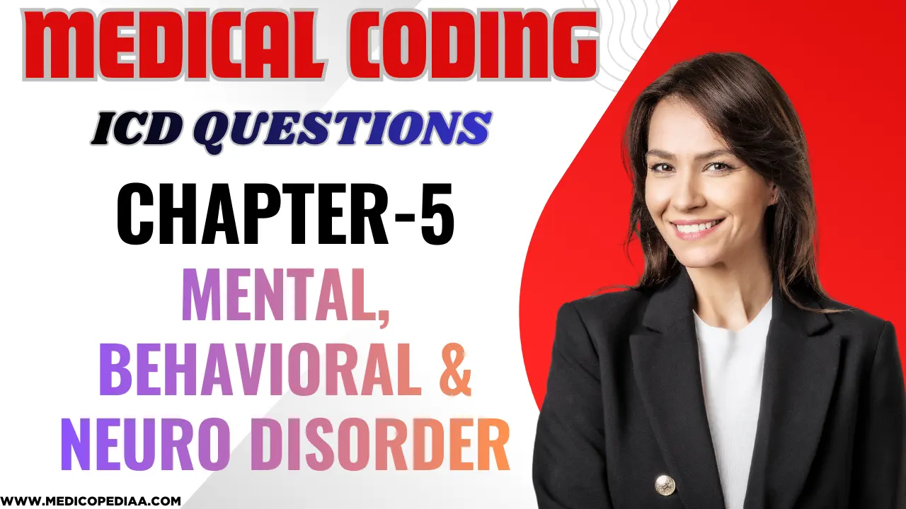 ICD-10-CM Chapter 5 Questions and Answers for Medical Coding