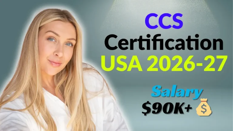 CCS Certification 2026: Complete Guide for USA Jobs, Salary, Exam & Eligibility
