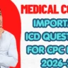 Most Important ICD Questions For 2026 CPC Exam