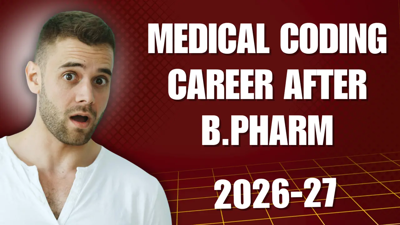 Medical Coding Career After B.Pharm Complete Career Guide 2026