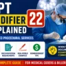 CPT Modifier 22 Explained with Examples Complete Guide for Medical Coders